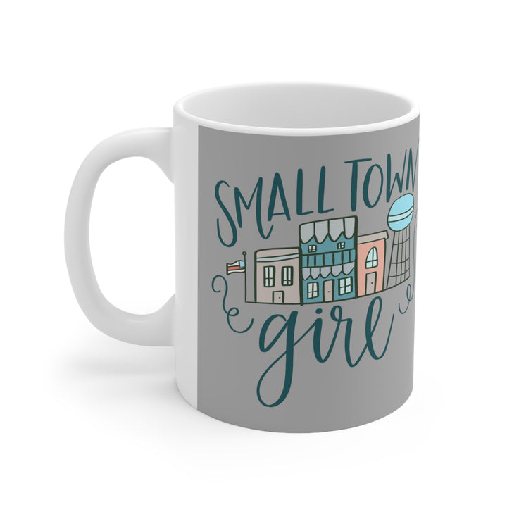 Small Town Girl Gray Ceramic Mug 11oz