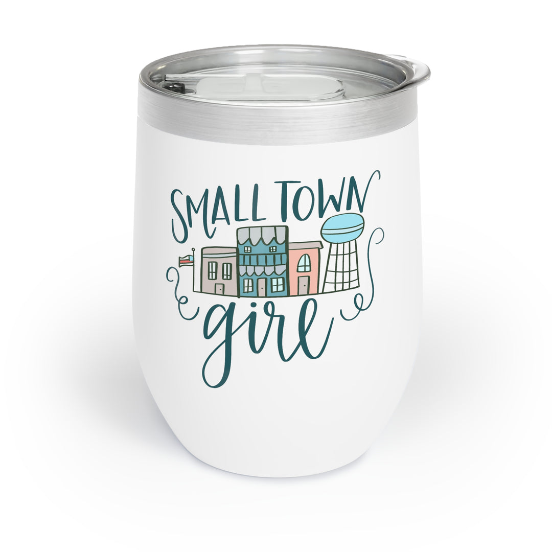 Small Town Girl White Chill Wine Tumbler