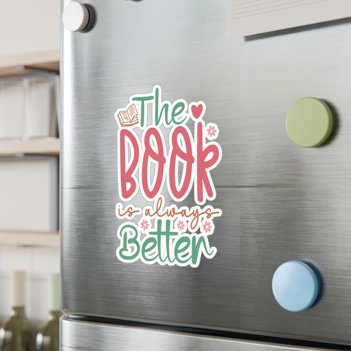 The Book Always Better Kiss-Cut Vinyl Decals