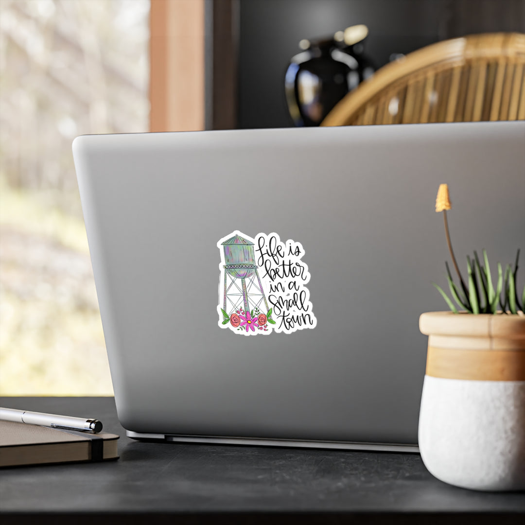 Life is Better In a Small Town Kiss-Cut Vinyl Decals