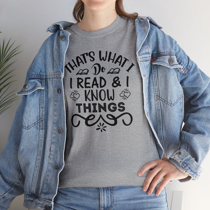 I read and I know things