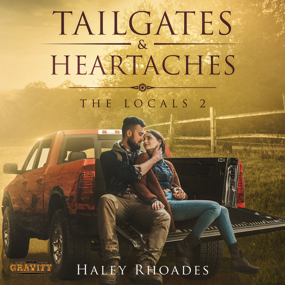 Tailgates & Heartaches Audiobook, Locals #2