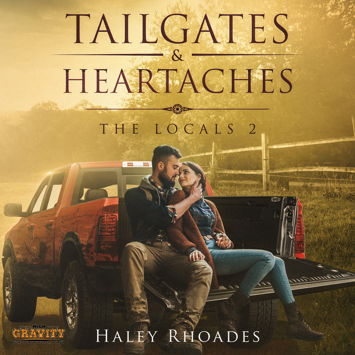 Tailgates & Heartaches Audiobook, Locals #2