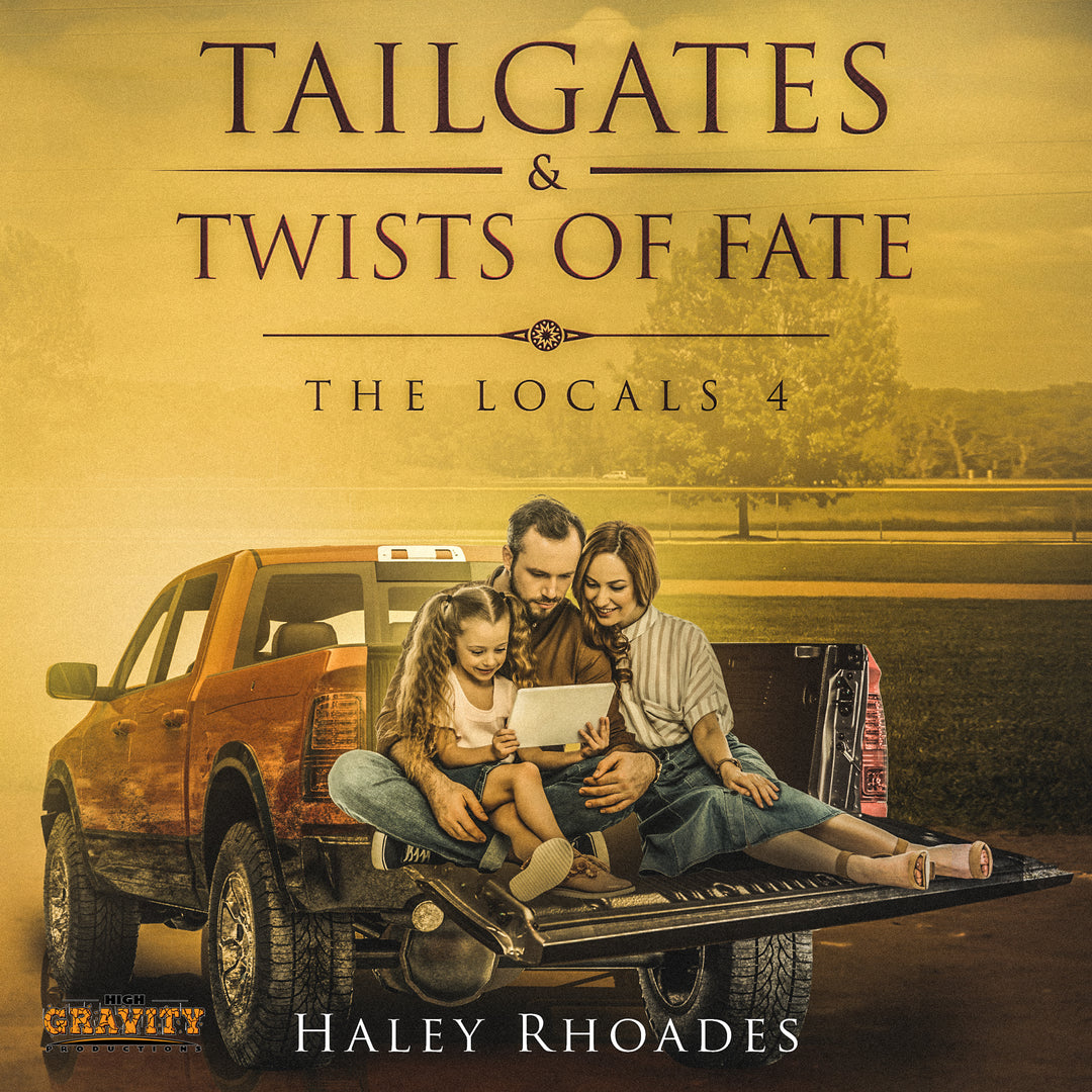 Tailgates & Twists of Fate Audiobook, Locals #4